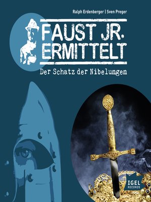 cover image of Faust jr. ermittelt. Der Schatz der Nibelungen